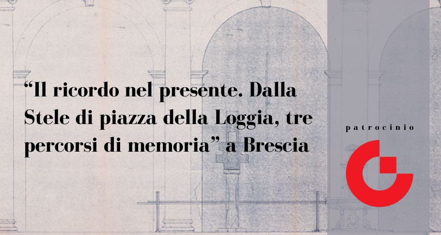 Dalla Stele di Carlo Scarpa in Piazza della Loggia, tre percorsi nella memoria